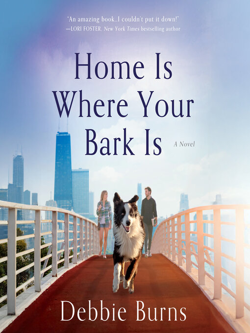 Title details for Home Is Where Your Bark Is by Debbie Burns - Available